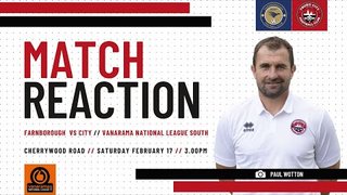 Paul Wotton Match Reaction: Farnborough (a) 23-24