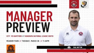 Paul Wotton Sky Sports News Match Preview: Dartford (h) 23-24