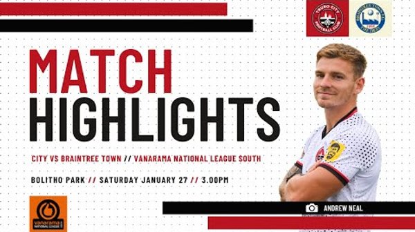 Truro City vs Braintree Town Vanarama National League South - Highlights